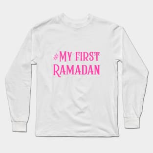 My First Ramadan Long Sleeve T-Shirt